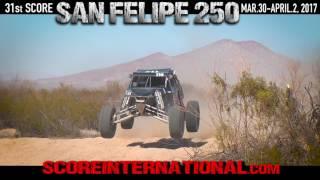 The OFFICIAL 2017 SCORE San Felipe 250 Promotional Video is LIVE!